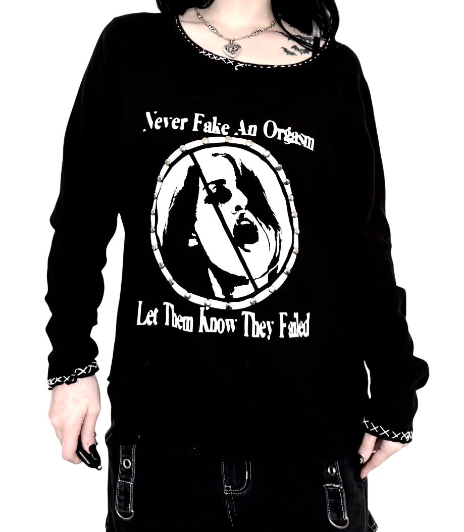 Never fake an orgasm long sleeve alternative top (Copy)