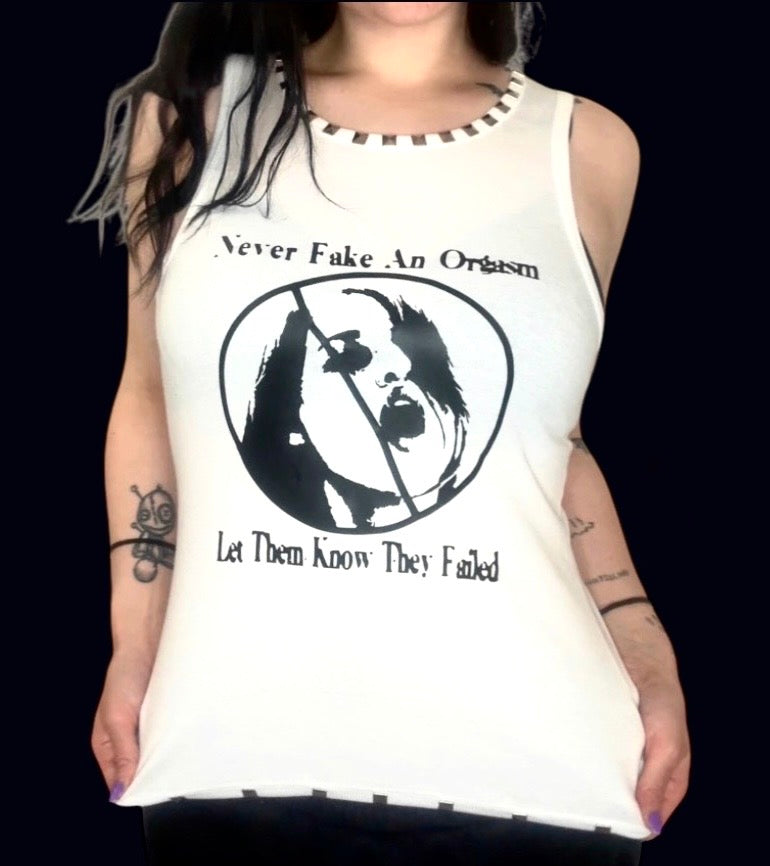 Never fake an orgasm tank top