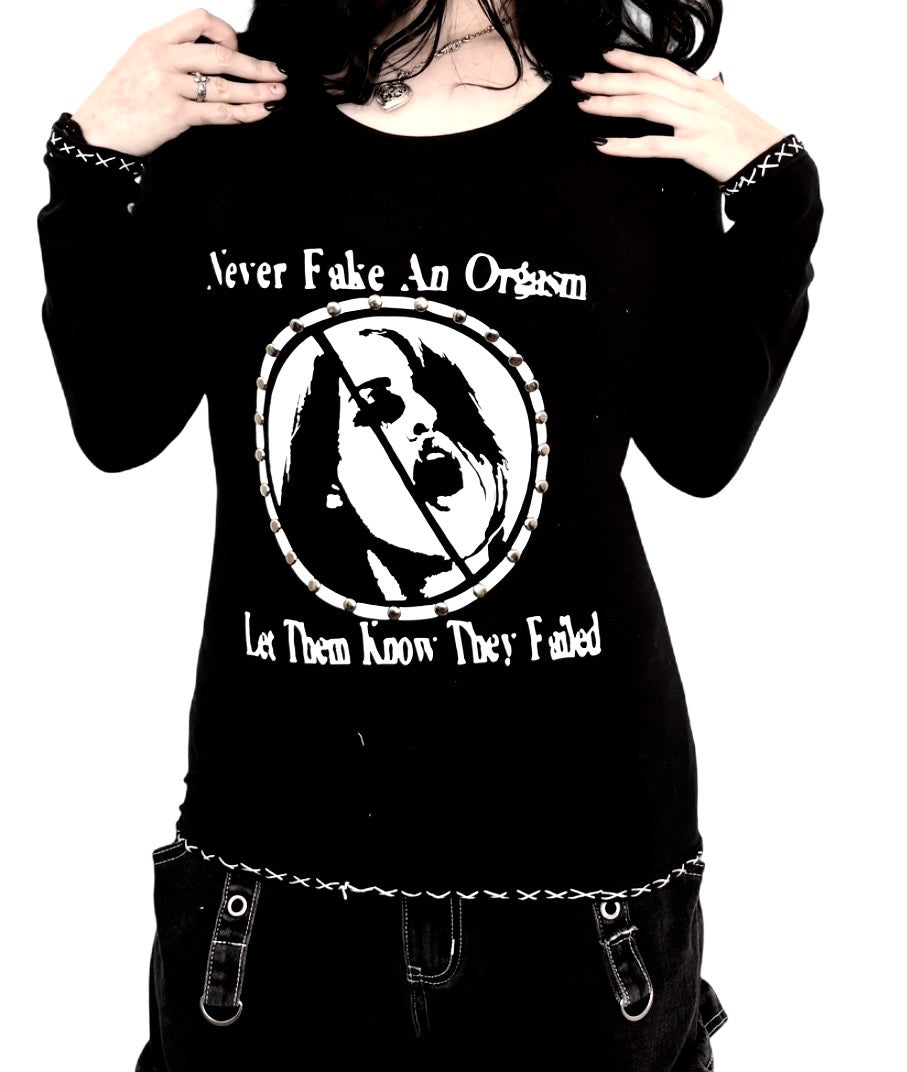 Never fake an orgasm long sleeve alternative top